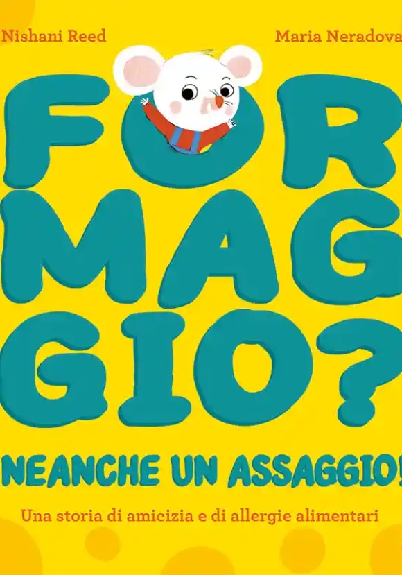 Formaggio? Neanche Un Assaggio!