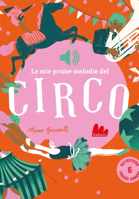 Le Mie Prime Melodie Del Circo