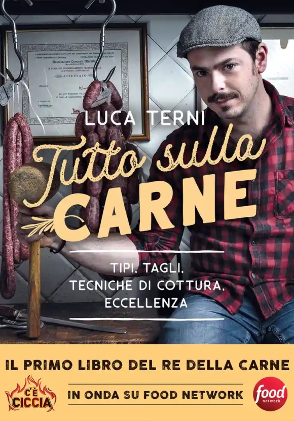 Tutto Sulla Carne. Tipi, Tagli, Tecniche Di Cottura, Eccellenza