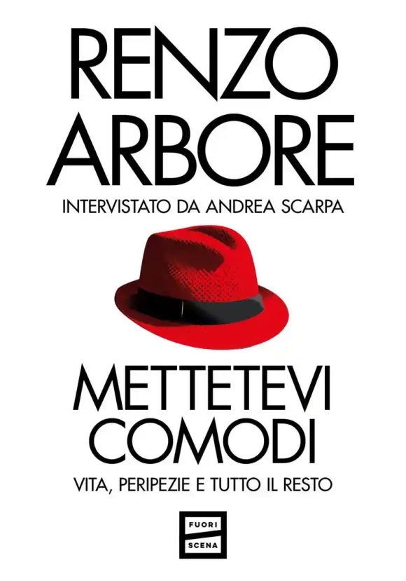 Mettetevi Comodi. Vita, Peripezie E Tutto Il Resto