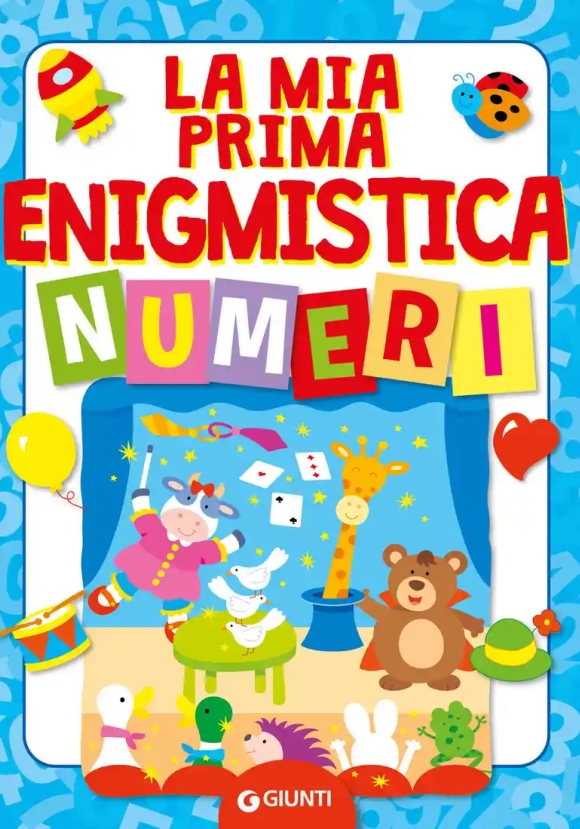 Numeri. La Mia Prima Enigmistica