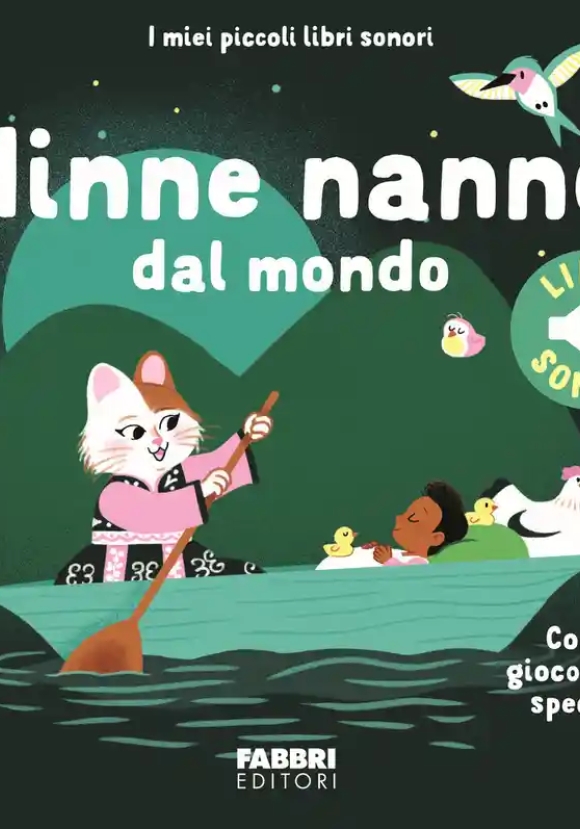 I Miei Piccoli Libri Sonori. Ninne Nanne Dal Mondo