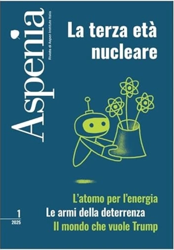 Aspenia 1 2025 Terza Eta' Nucleare