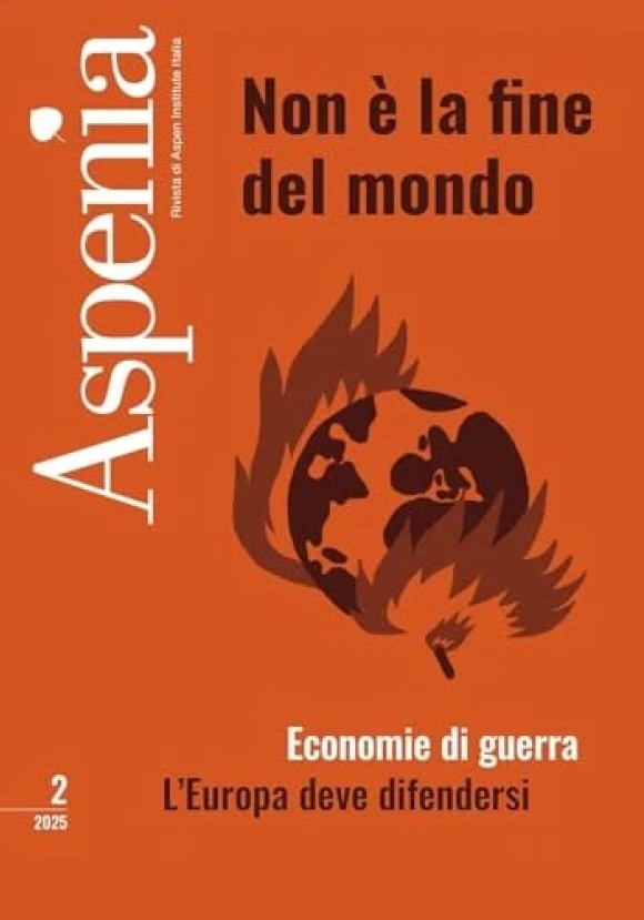 Aspenia 2 2025 Non E' La Fine Del Mondo