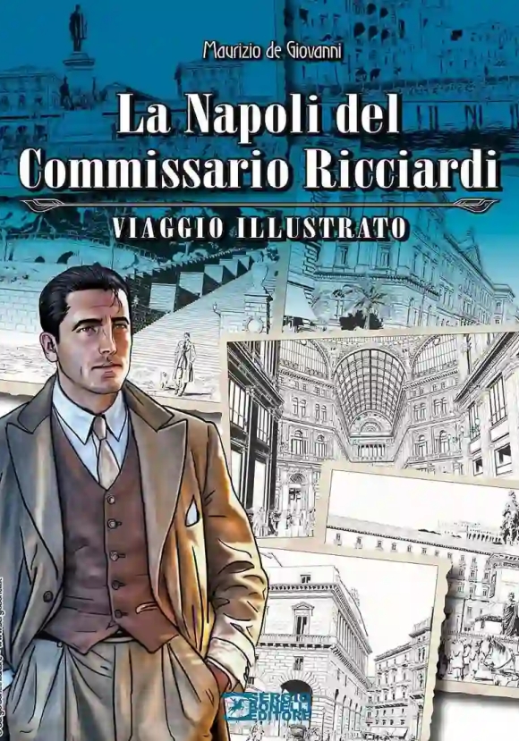 Napoli Del Commissario Ricciardi. Viaggio Illustrato, La