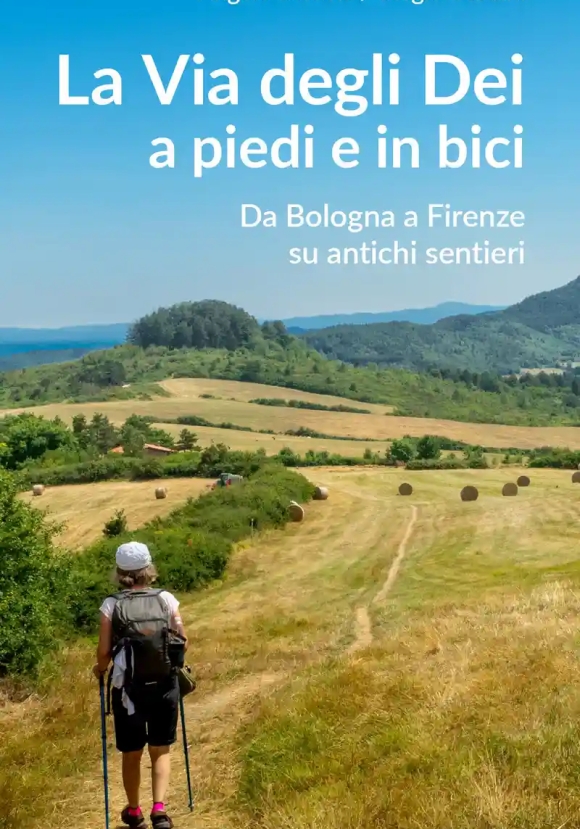 Via Degli Dei A Piedi E In Biv