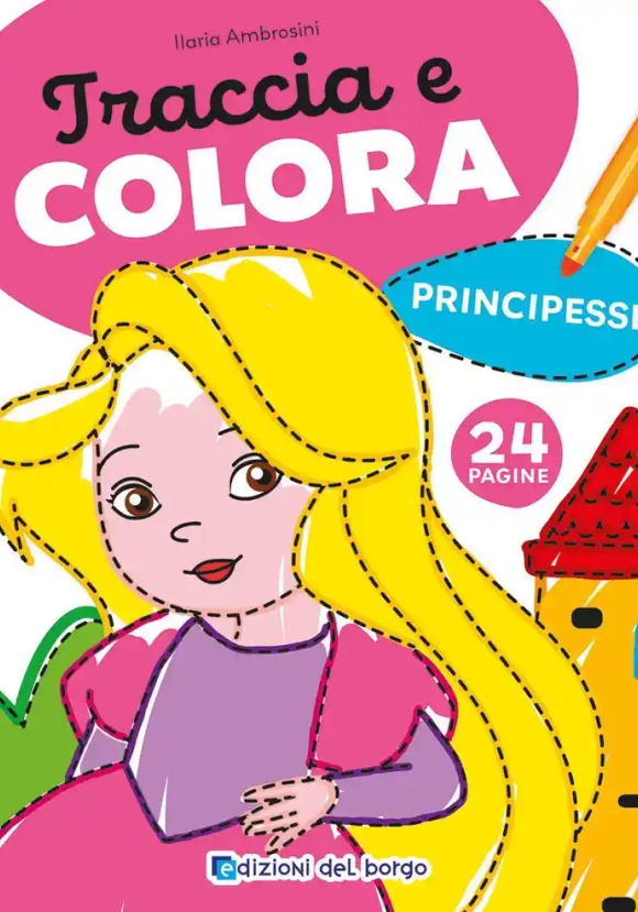Principesse - Traccia E Colora