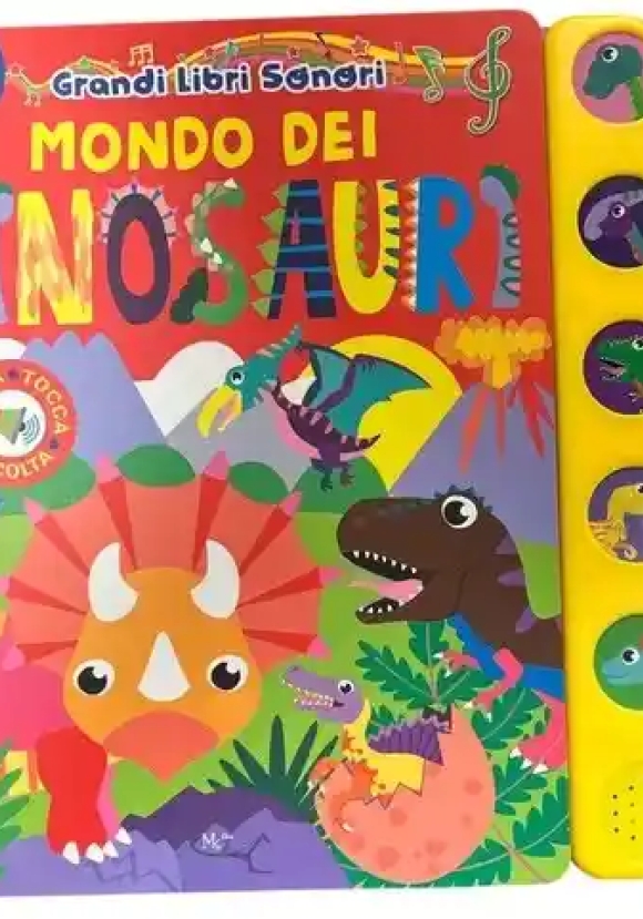 Mondo Dei Dinosauri Grandi Libri Sonori