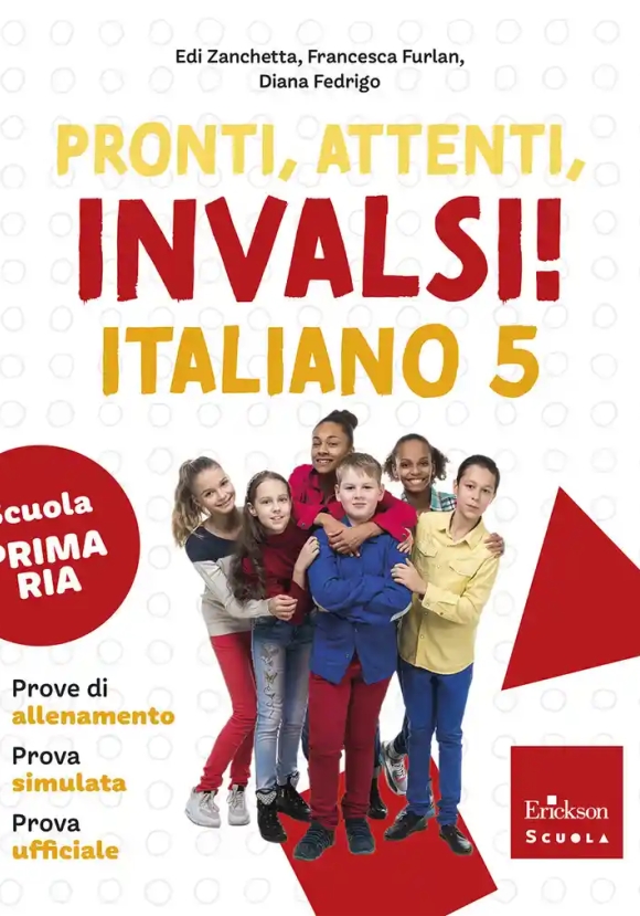 Pronti, Attenti, Invalsi! Italiano. Per La 5? Classe Della Scuola Elementare