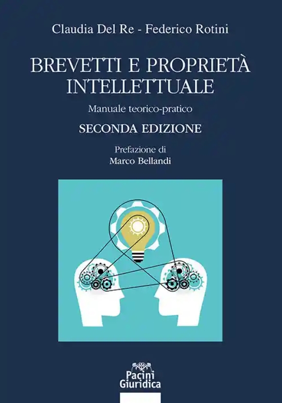 Brevetti E Proprieta' Intellettuale 2ed.