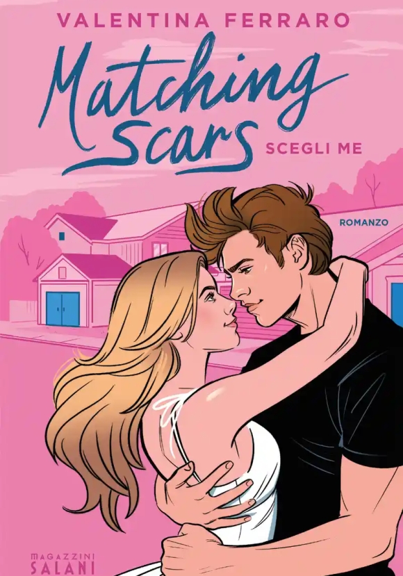 Matching Scars. Scegli Me