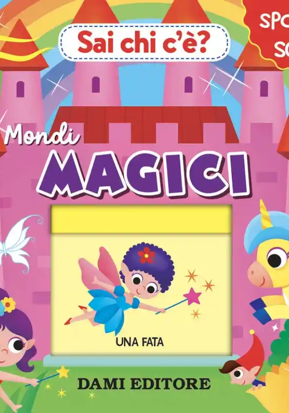 Sai Chi C'e'? Mondi Magici