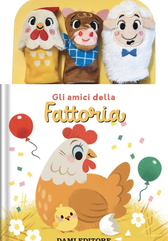 Amici Della Fattoria. Ediz. A Colori. Con 3 Burattini A Dito (gli)
