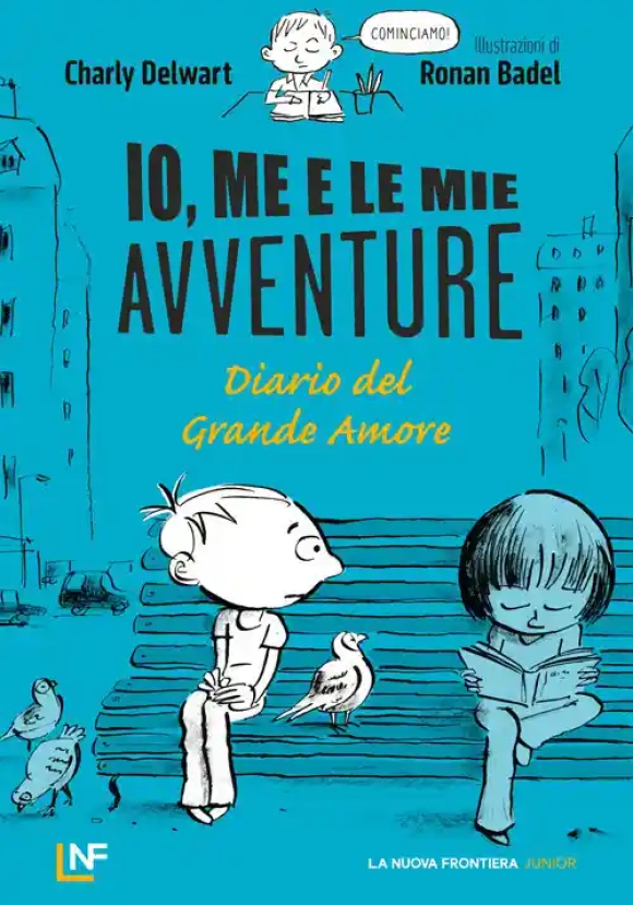 Io, Me E Le Mie Avventure. Diario Del Grande Amore