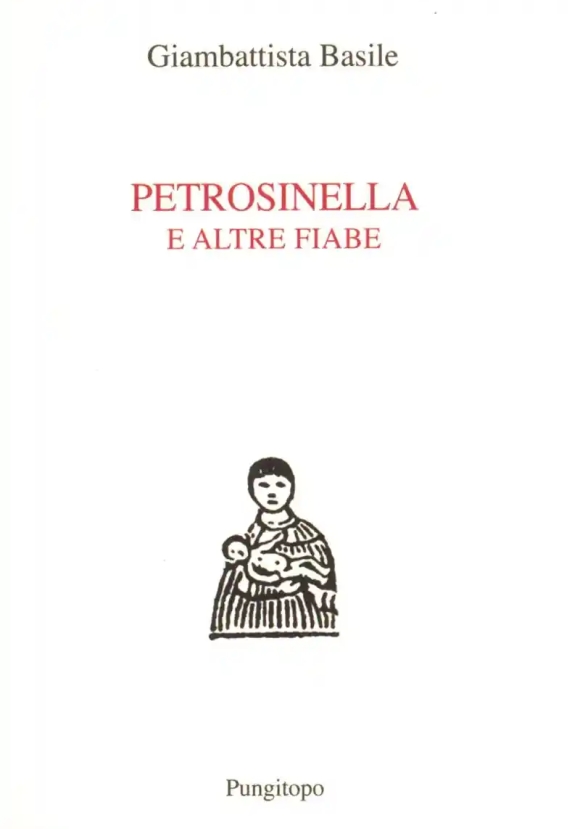 Petrosinella E Altre Fiabe 