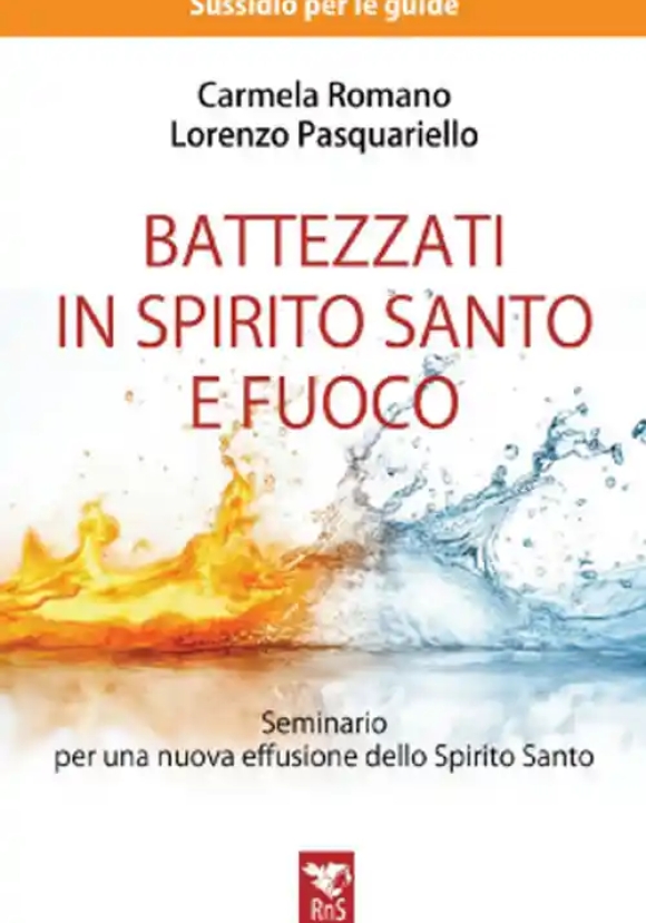 Battezzati In Spirito Santo E Fuoco Sussidio Guide