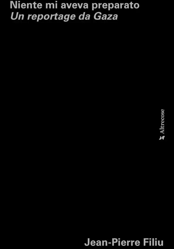 Niente Mi Aveva Preparato. Un Reportage Da Gaza