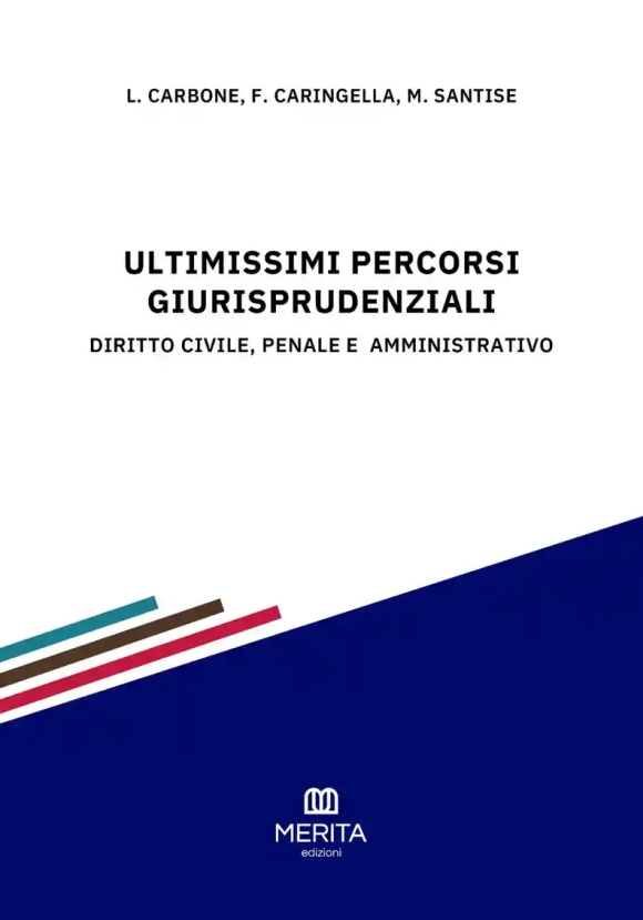 Ultimissimi Percorsi Giurisprudenziali