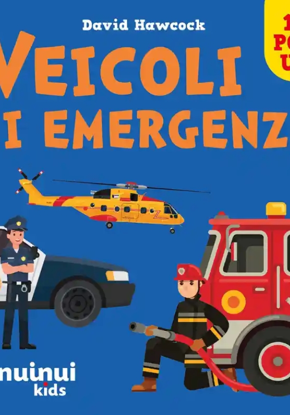 Veicoli Di Emergenza. Sorprendenti Pop Up. Ediz. A Colori