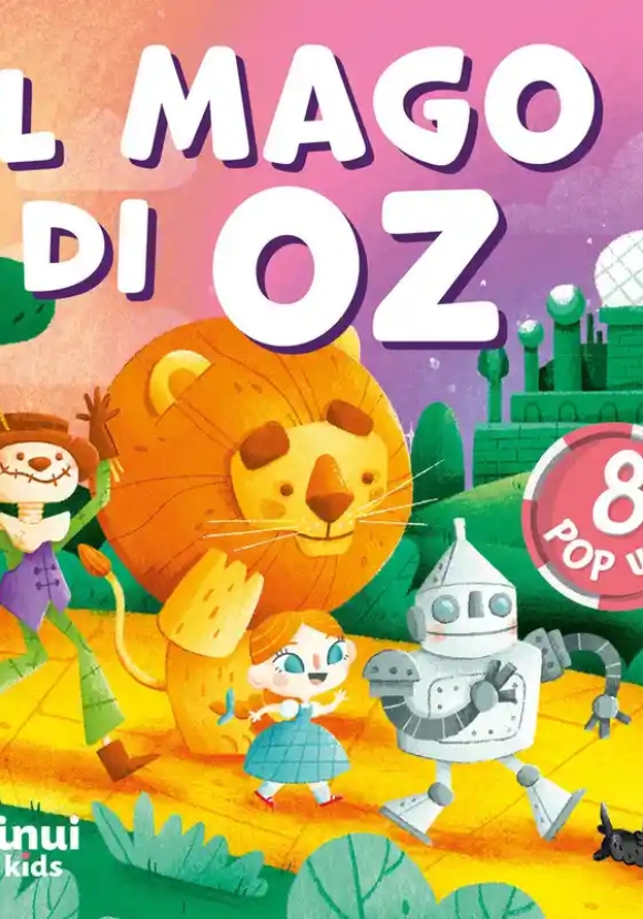 Mago Di Oz. Fiabe Pop Up, Il. Ediz. A Colori