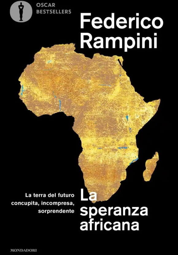 Speranza Africana. La Terra Del Futuro Concupita, Incompresa, Sorprendente (la)