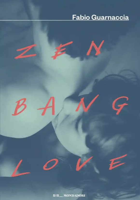 Zen Bang Love. Ediz. Italiana