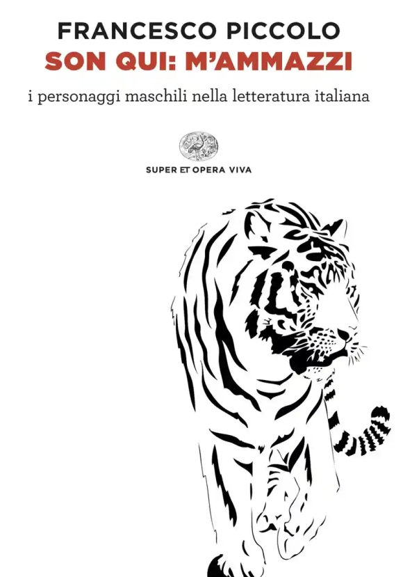 Son Qui: M'ammazzi. I Personaggi Maschili Nella Letteratura Italiana
