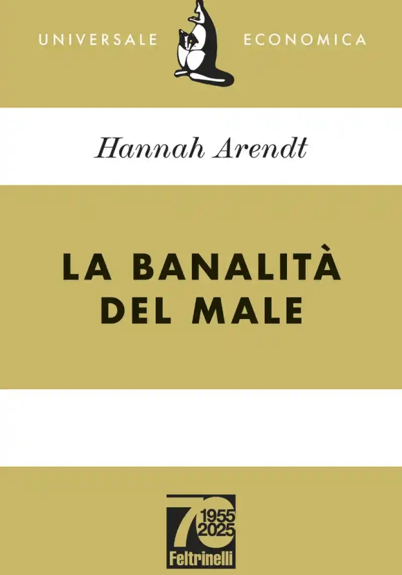 Banalit? Del Male. Eichmann A Gerusalemme (la)
