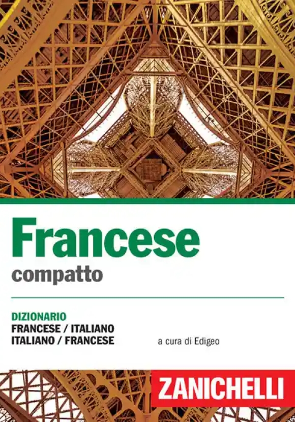 Francese Compatto. Dizionario Francese-italiano, Italiano-francese