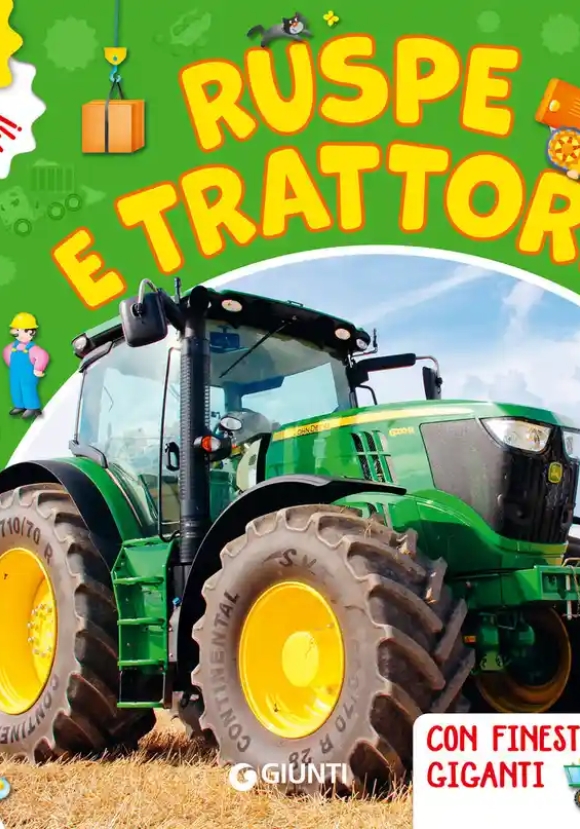 Ruspe E Trattori. Ediz. Illustrata