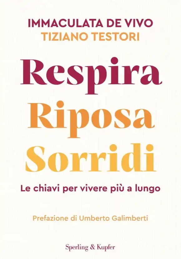 Respira, Riposa, Sorridi Per Vivere Pi? A Lungo