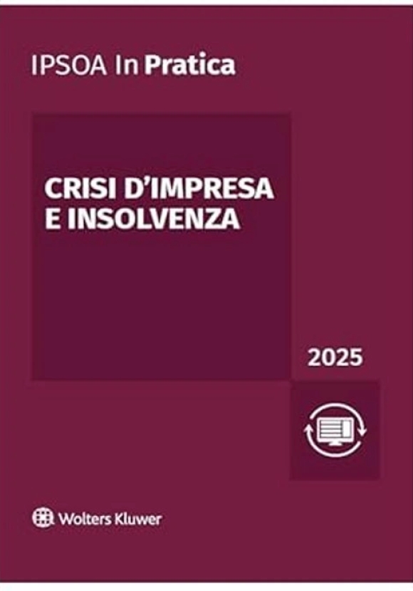 Crisi Impresa Insolvenza 2025 In Pratica