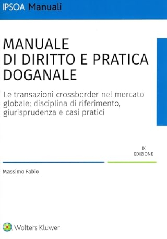 Manuale Di Diritto E Pratica Doganale 9ed
