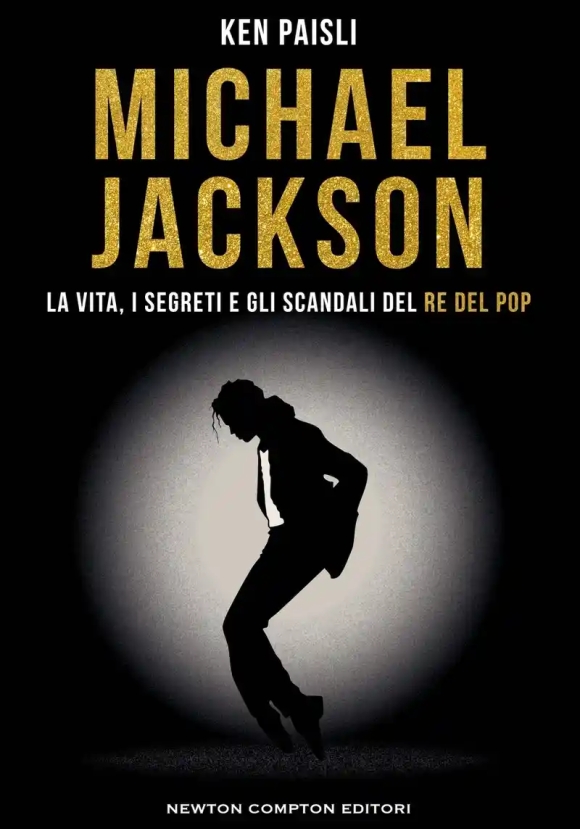 Michael Jackson Dossier. La Vita, Gli Scandali, Il Processo