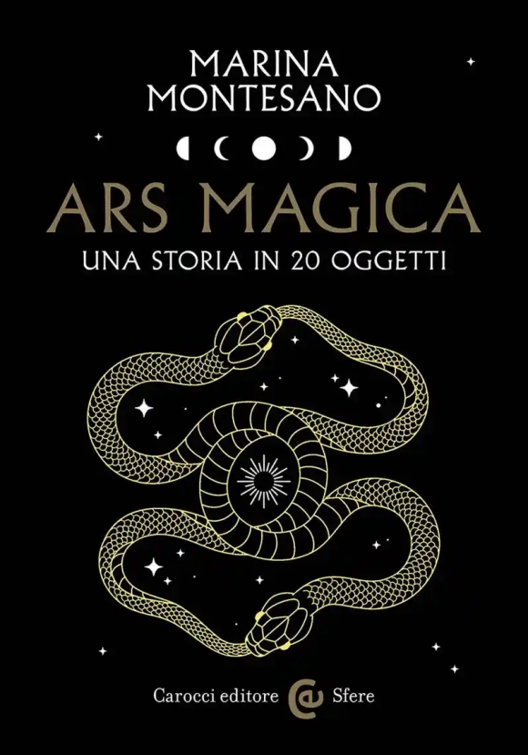 Ars Magica. Una Storia In 20 Oggetti