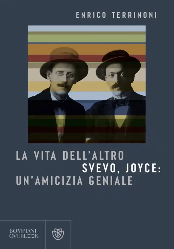 Vita Dell'altro. Svevo, Joyce: Un'amicizia Geniale (la)