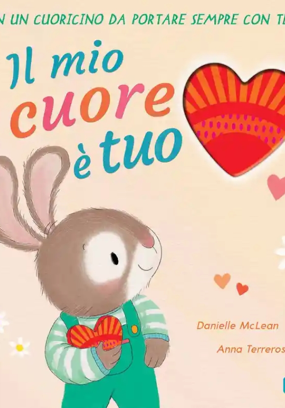 Mio Cuore ? Tuo. Ediz. A Colori. Con Cuoricino In Legno (il)