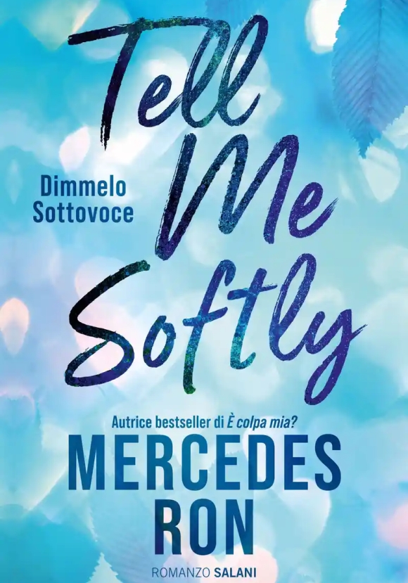 Tell Me Softly. Dimmelo Sottovoce