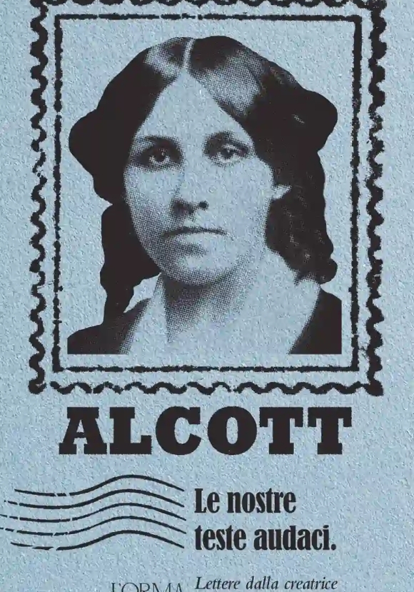 Le Nostre Teste Audaci. Lettere Dalla Creatrice Delle S