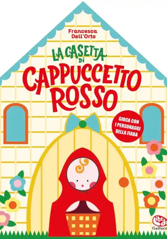 Casetta Di Cappuccetto Rosso. Ediz. A Colori (la)