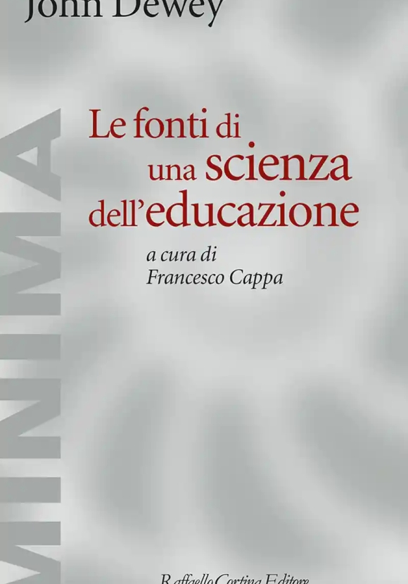 Fonti Di Una Scienza Dell'educazione, Le