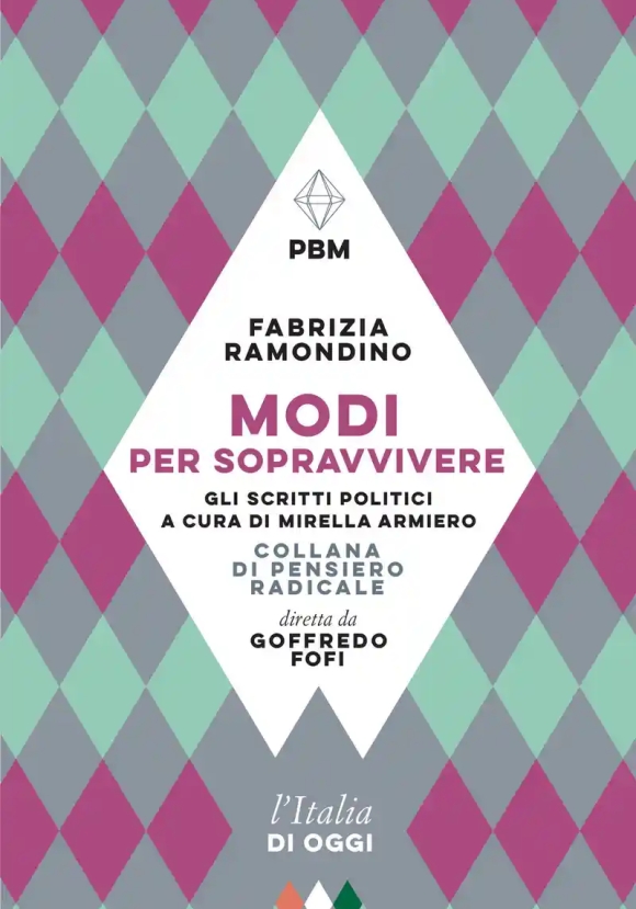 Modi Per Sopravvivere. Gli Scritti Politici
