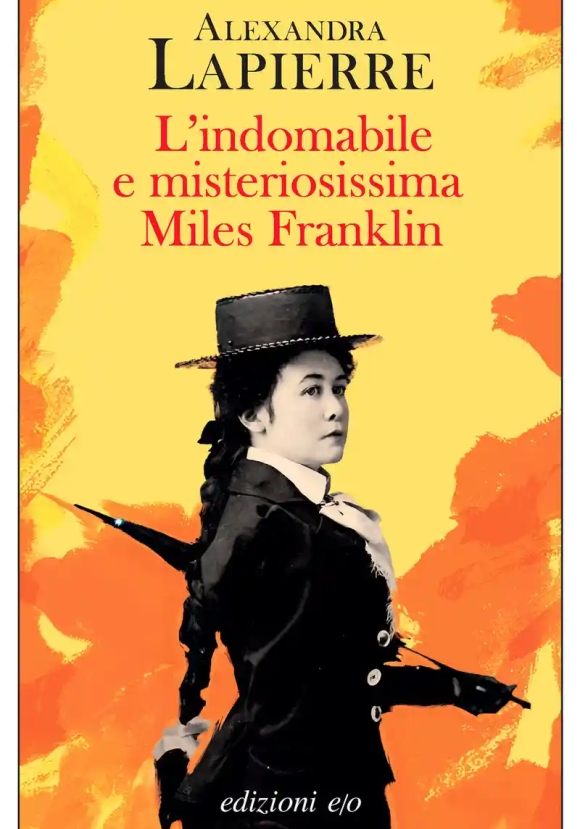 Indomabile E Misteriosa Miles Franklin (l')