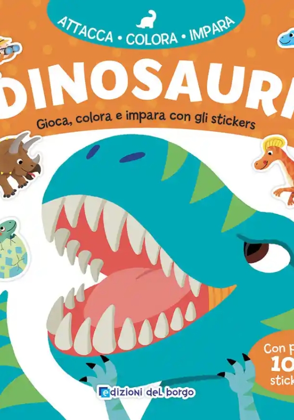 Dinosauri. Attacca Colora Impara