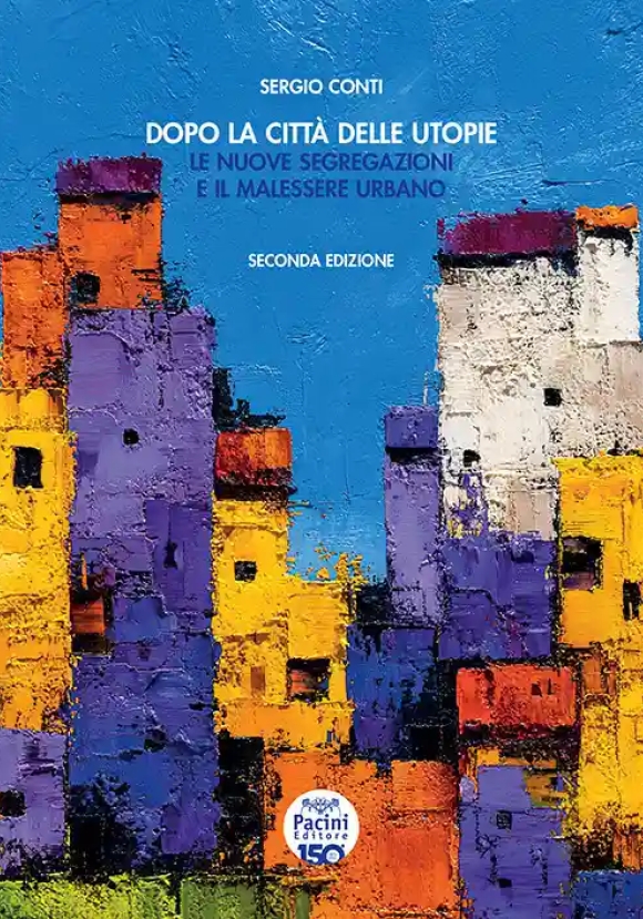 Dopo La Citta' Delle Utopie