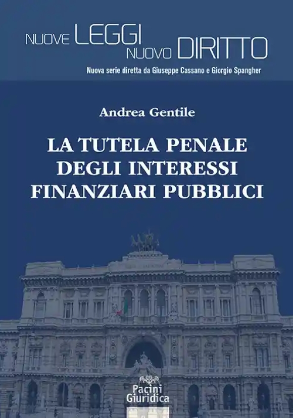Tutela Penale Degli Interessi Finanziari Pubblici