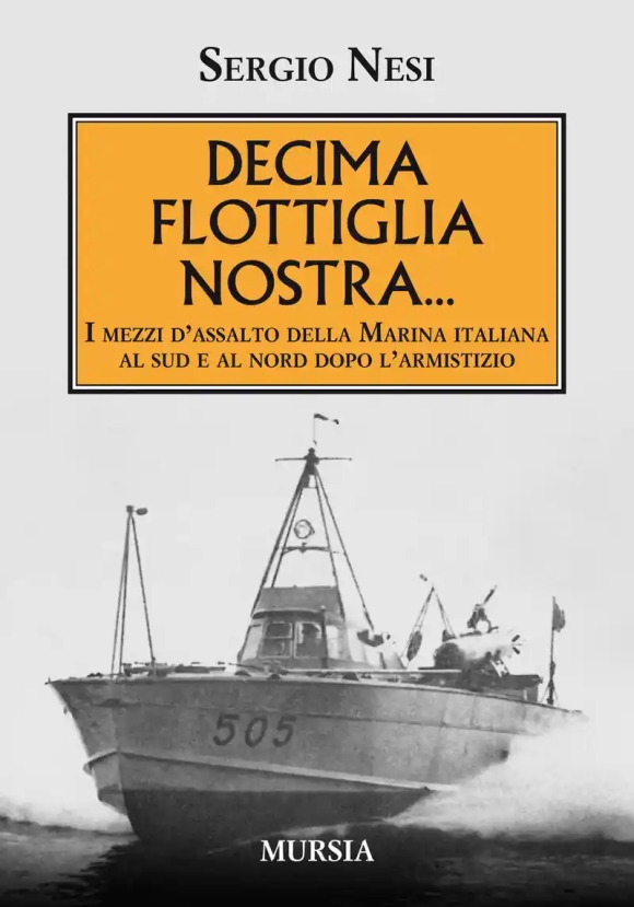 Decima Flottiglia Nostra?