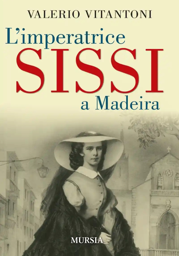 Imperatrice Sissi A Madeira