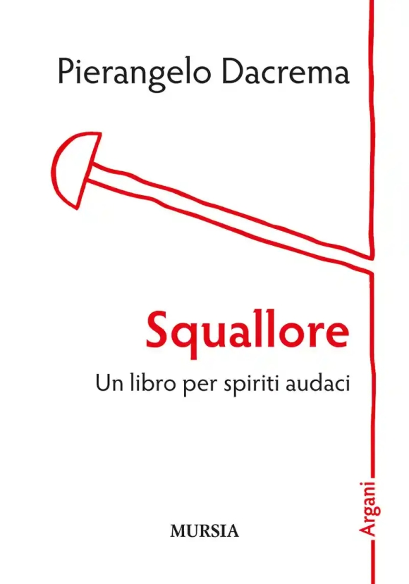 Squallore. Un Libro Per Spirit
