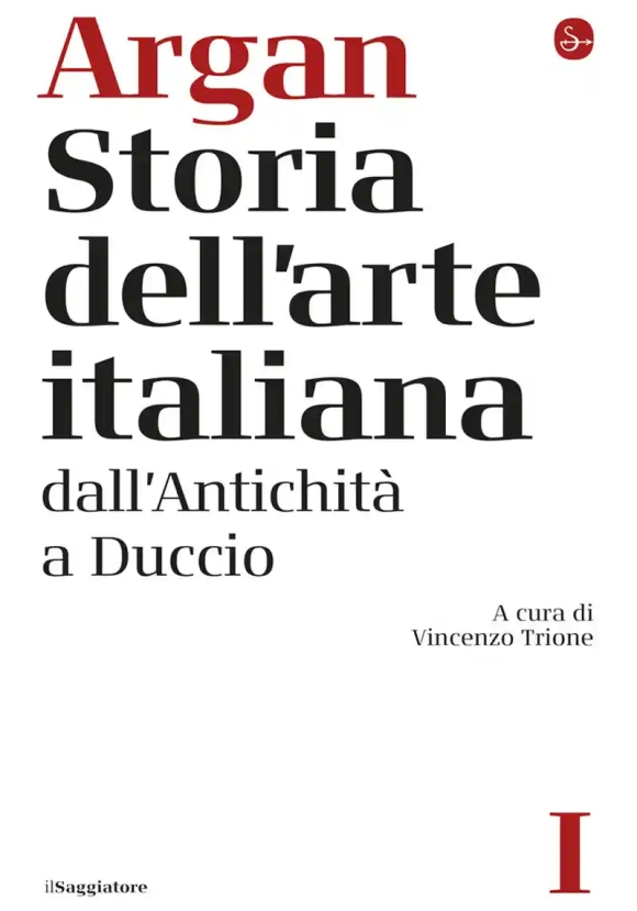 Storia Dell'arte Italiana. Vol. 1: Dall'antichit? A Duccio